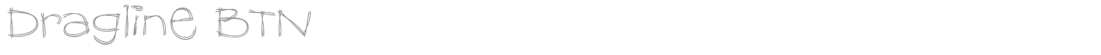 Dragline BTN font preview